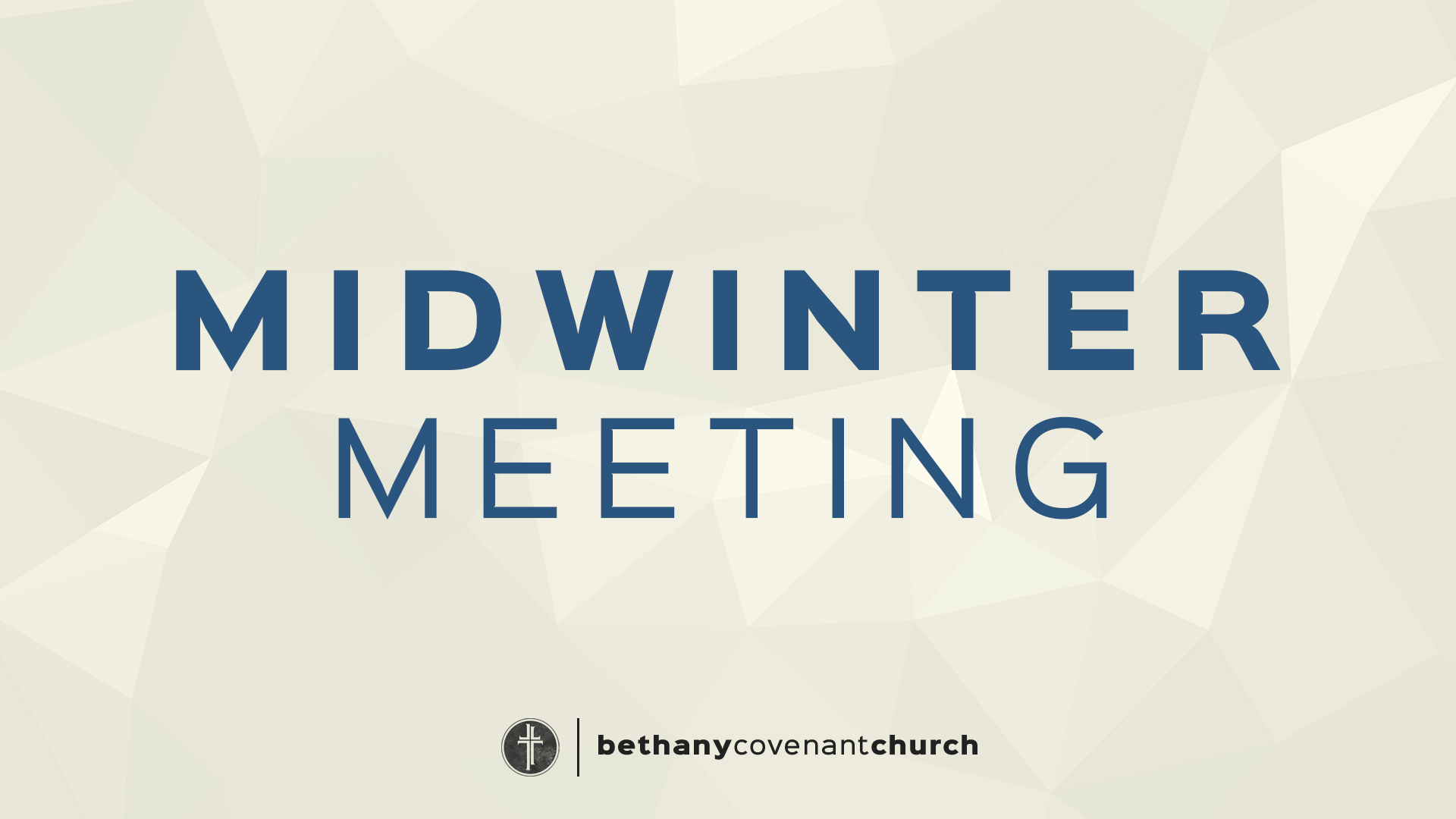Congregational Midwinter Meeting Bethany Covenant Church