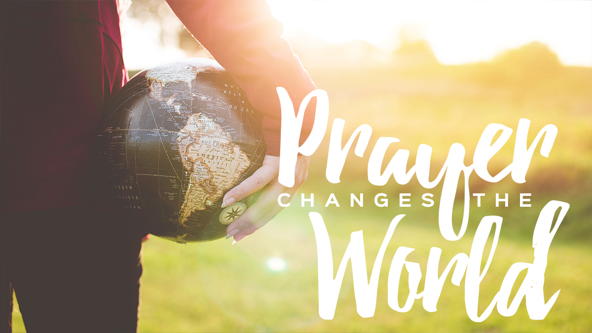 Prayer Changes the World – Bethany Covenant Church